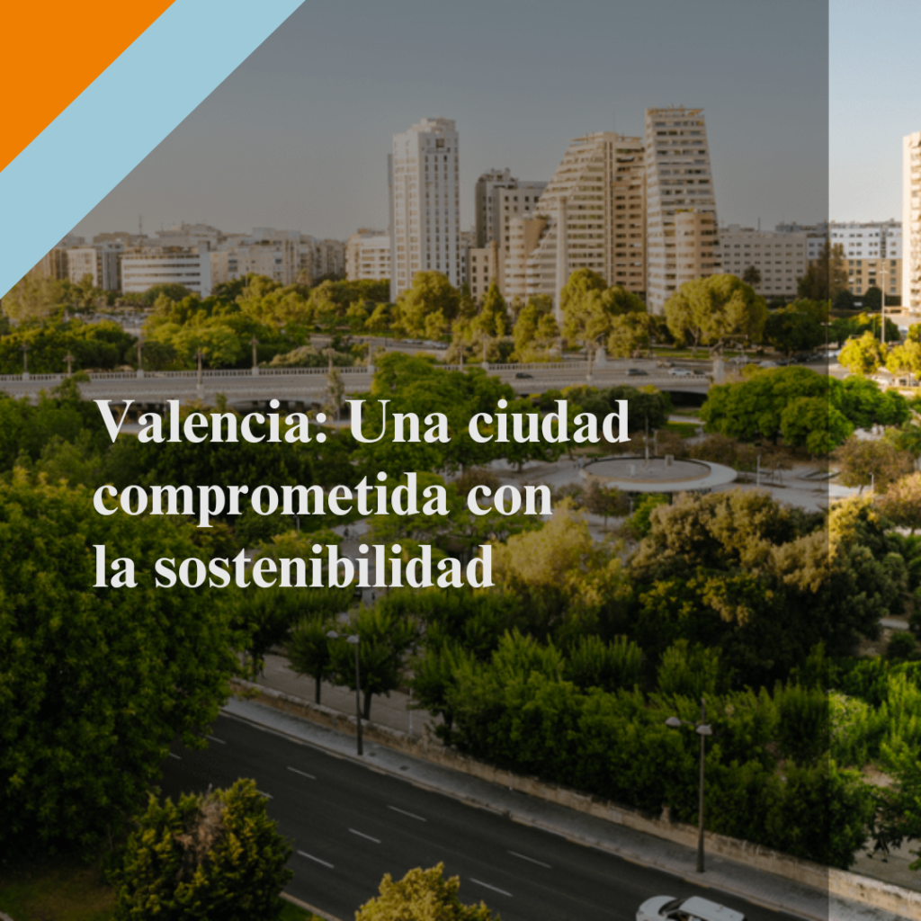 Valencia se convierte en la Capital Verde Europea 2024